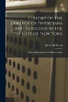 History of the College of Physicians and Surgeons in the City of New York: Medical Department of Columbia College