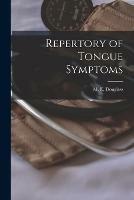 Repertory of Tongue Symptoms [electronic Resource]