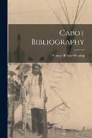 Cabot Bibliography [microform]