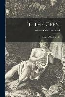 In the Open: Stories of Outdoor Life