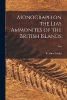 Monograph on the Lias Ammonites of the British Islands; text