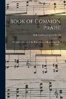 Book of Common Praise: Hymnal Companion to the Prayer Book; With Accompanying Tunes /