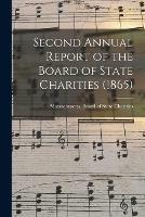 Second Annual Report of the Board of State Charities (1865)