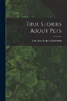 True Stories About Pets