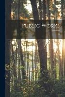 Public Works; 44