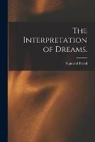 The Interpretation of Dreams.