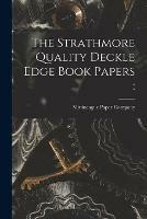 The Strathmore Quality Deckle Edge Book Papers