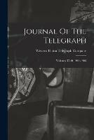 Journal Of The Telegraph: Volumes 37-40, 1904-1906