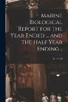 Marine Biological Report for the Year Ended ... and the Half Year Ending ..; no. 4 1918