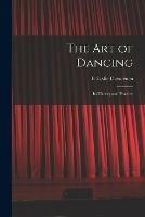 The Art of Dancing: Its Theory and Practice