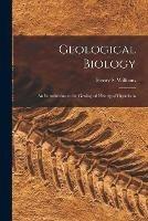 Geological Biology: an Introduction to the Geological History of Organisms