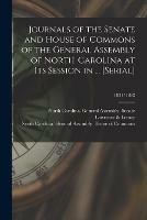 Journals of the Senate and House of Commons of the General Assembly of North-Carolina at Its Session in ... [serial]; 1831/1832
