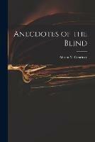 Anecdotes of the Blind