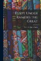 Egypt Under Rameses the Great