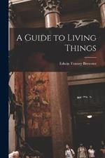 A Guide to Living Things