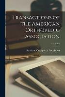 Transactions of the American Orthopedic Association; v.2, (1889)