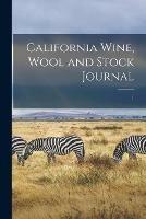 California Wine, Wool and Stock Journal; 1