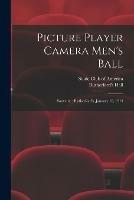 Picture Player Camera Men's Ball: Souvenir: Rutherford's, January 16, 1914