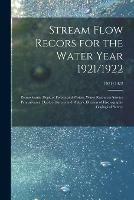 Stream Flow Recors for the Water Year 1921/1922; 1921/1922