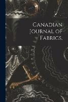 Canadian Journal of Fabrics.
