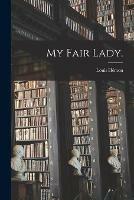 My Fair Lady.