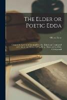 The Elder or Poetic Edda; Commonly Known as Saemund's Edda. Edited and Translated With Introd. and Notes by Olve Bray. Illustrated by W.G. Collingwood; 1