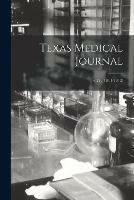 Texas Medical Journal; v.27, (1911-1912)