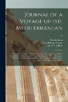 Journal of a Voyage up the Mediterranean: Principally Among the Islands of the Archipelago, and in Asia Minor, Including Many Interesting Particulars Relative to the Greek Revolution, Especially a Journey Through Maina to the Camp of Ibrahim Pacha: ...; v.2