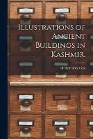 Illustrations of Ancient Buildings in Kashmir.