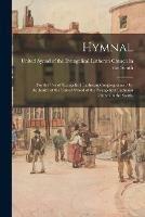 Hymnal: for the Use of Evangelical Lutheran Congregations / by Authority of the United Synod of the Evangelical Lutheran Church in the South.