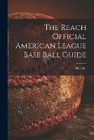 The Reach Official American League Base Ball Guide; 1900-1901