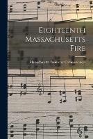 Eighteenth Massachusetts Fire