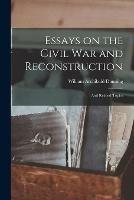 Essays on the Civil War and Reconstruction: and Related Topics