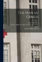 The Man of Genius [electronic Resource]