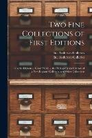 Two Fine Collections of First Editions: Charles Dickens ... Oscar Wilde ... the Bibliographical Library of a New England Collector, and Other Collections