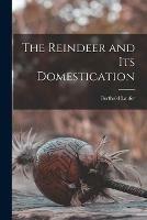 The Reindeer and Its Domestication