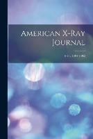 American X-ray Journal; 9-10, (1901-1902)