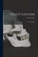 Health Lessons: a Primary Book