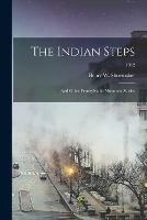 The Indian Steps: and Other Pennsylvania Mountain Stories; 1912