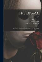 The Drama: Its History, Literature and Influence on Civilization; 19