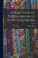 Collection of Photographs of Egypt and Nubia