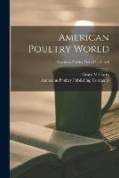 American Poultry World; v.5: no.6