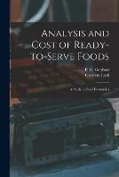 Analysis and Cost of Ready-to-serve Foods: a Study in Food Economics