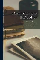 Memories and Thoughts: Men, Books, Cities, Art