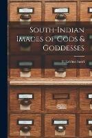 South-Indian Images of Gods & Goddesses