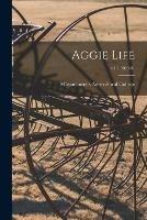 Aggie Life; v.11 1900-01