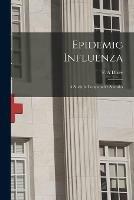 Epidemic Influenza: a Study in Comparative Statistics