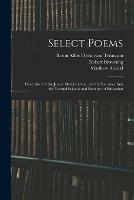 Select Poems: Prescribed for the Junior Matriculation, and for Entrance Into the Normal Schools and Faculties of Education