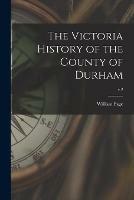 The Victoria History of the County of Durham; v.2