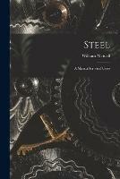 Steel: a Manual for Steel Users